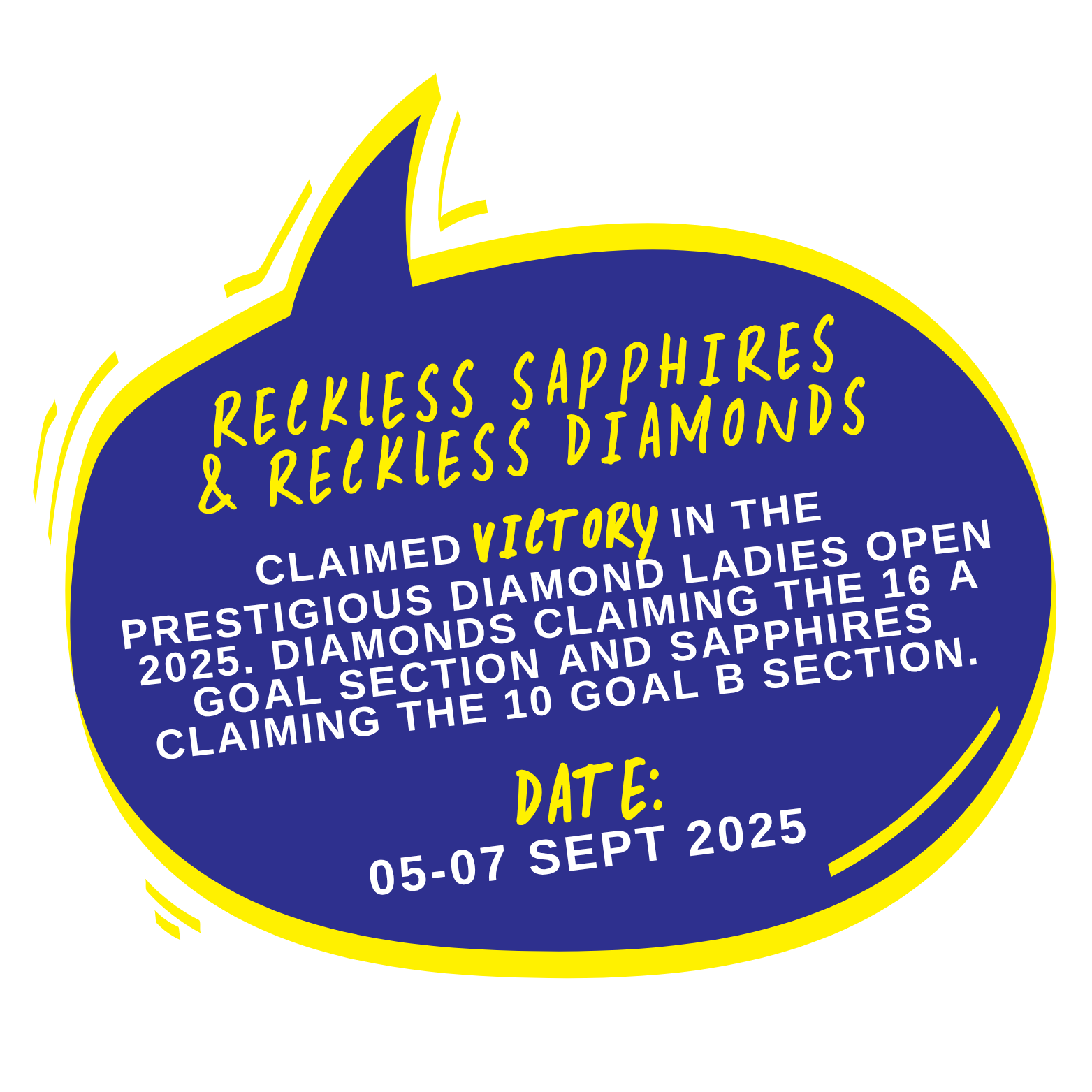 Reckless Diamonds And Reckless Sapphires won their sections in the Diamond Ladies 2025